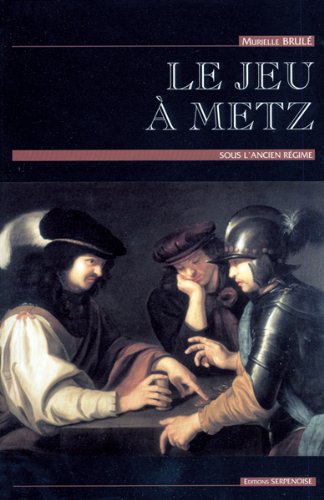 Le  jeu à Metz