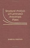 Structural Analysis of Laminated Anisotropic Plates