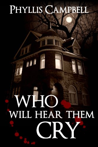 Who Will Hear Them Cry by [Staton-Campbell, Phyllis]