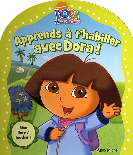 Apprends à t'habiller avec Dora !
