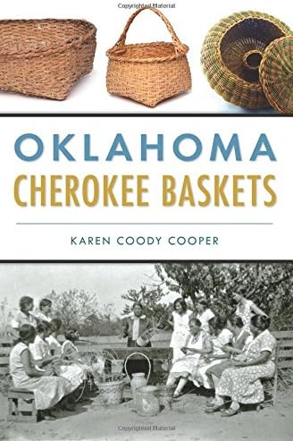 Oklahoma Cherokee Baskets (American Heritage)