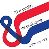 The Public and Its Problems