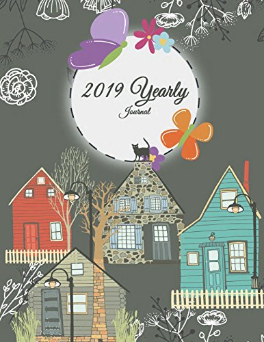 2019 Yearly Journal: Yearly Calendar Book. Monthly, Yearly Calendar Planner, Daily Weekly Monthly Pl by