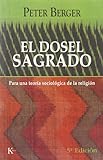El Dosel Sagrado: Para una teoria sociologica de la religion (Spanish Edition)