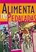 Alimenta tus Pedaladas - Alimentación para Ciclismo: Nutrición y Dietas para el Entrenamiento Ciclista (Spanish Edition)