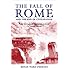 The Fall of Rome: And the End of Civilization