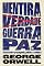 Livro Mentira é verdade, guerra é paz: Textos sobre propaganda, política e censura