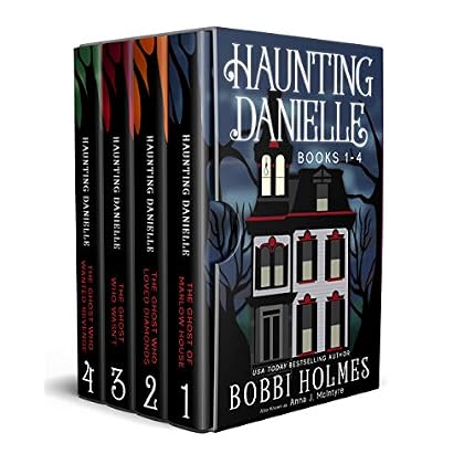 Haunting Danielle: Books 1 - 4 Haunting Danielle: Books 1 - 4