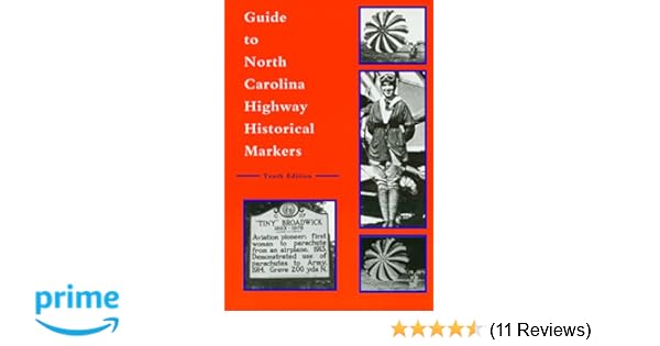 Guide To North Carolina Highway Historical Markers Michael Hill