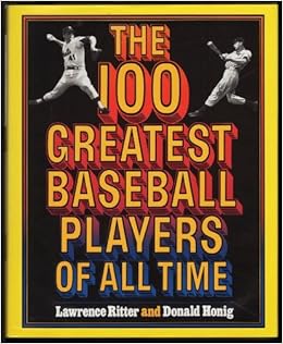 The 100 Greatest Baseball Players Of All Time Rh Value Publishing 9780517543009 Amazon Com Books