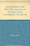 Hardcover EXPERIENCE AND NATURE Lectures on the Paul Carus Foundation; First Series Book