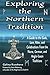 Exploring the Northern Tradition: A Guide to the Gods, Lore, Rites, and Celebrations From the Norse, by Galina Krasskova