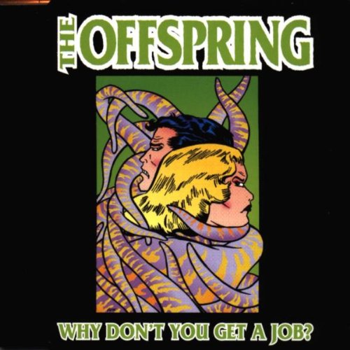 Why Don T You Get A Job The Offspring Amazon es CDs Y Vinilos Why Don T You Get A Job The Offspring Amazon es CDs Y Vinilos
