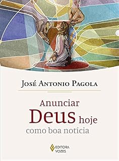 Livro Anunciar Deus hoje como boa notícia