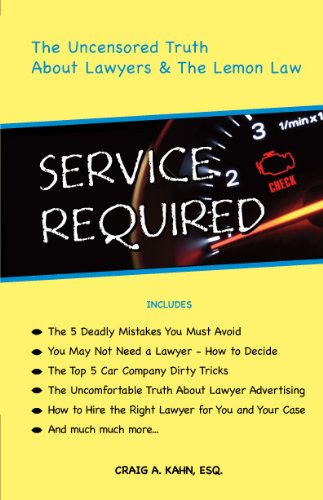 Service Required: the Uncensored Truth About Lawyers & the Lemon Law