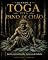 Livro QUANDO A TOGA VIRA PANO DE CHÃO: Justiça prostituída à preço de tabela