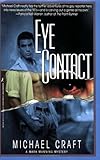 Front cover for the book Eye Contact by Michael Craft