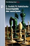 EncyclopÃ©die des ouvertures (French Edition) by 