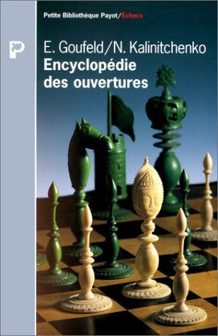 EncyclopÃ©die des ouvertures (French Edition) by E. Goufeld