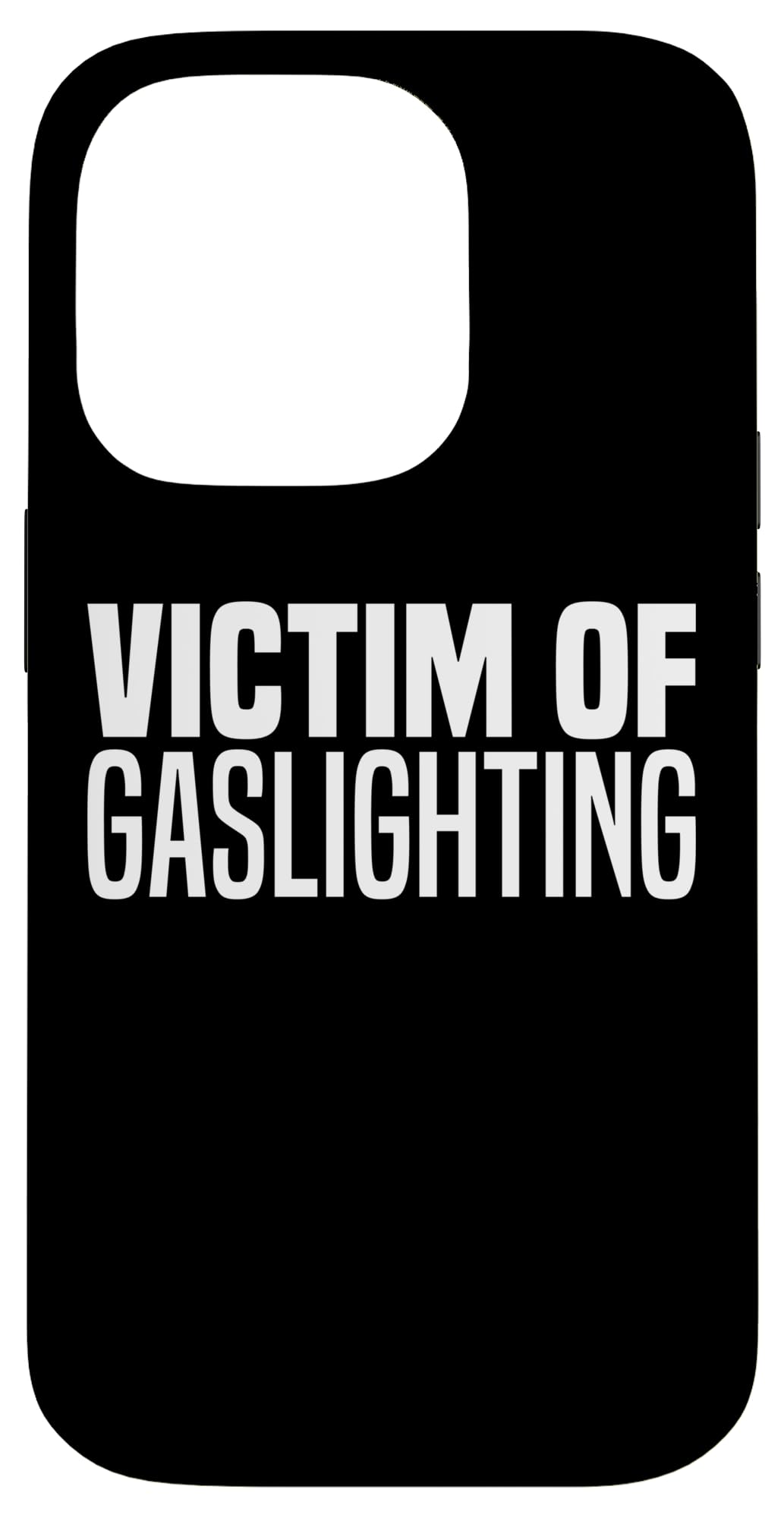Victim Of Gaslighting Funny Gaslight Victim Of Gaslighting Case for iPhone 14 Pro