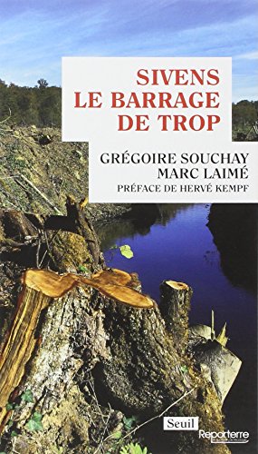 Sivens, le barrage de trop