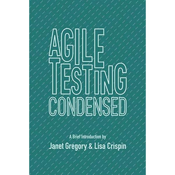 More Agile Testing: Learning Journeys for the Whole Team (Addison