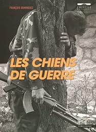 Les  chiens de guerre