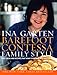 Barefoot Contessa Family Style: Easy Ideas and Recipes That Make Everyone Feel Like Family: A Cookbook by Ina Garten