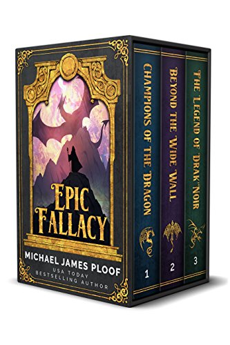 Epic Fallacy Trilogy: Contains Champions of the Dragon, Beyond the Wide Wall, The Legend of Drak