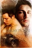 Front cover for the book Take My Picture by Giselle Ellis