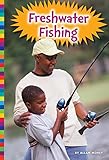 Freshwater Fishing (Great Outdoors) by