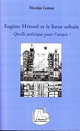 Eugène Hénard et le futur urbain