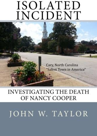 Isolated Incident: Investigating the Death of Nancy Cooper
