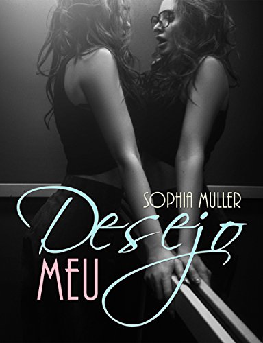 Desejo Meu por [Muller, Sophia]