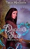 Dagger's Sleep: A Retelling of Sleeping Beauty (Beyond the Tales Book 1) by Tricia Mingerink