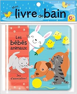 Amazon Fr Les Bebes Animaux Mon Livre De Bain Sechao Annie Miller Jonathan Livres