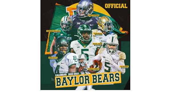 Baylor Calendar 2023 Baylor Bears Calendar 2022: Official Sport Calendar 2022 – 18 Months – Big  Size 17"X11". Baylor Bears Planner For All Fans Kids Boys. Kalendar  Calendario Calendrier 18 Monthy.: Calender, Baylor Bears: 9798803640783:  Amazon.com: Books