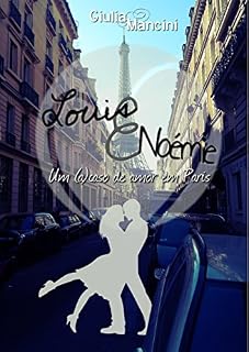 Livro Louis e Noémie: Um (a)caso de amor em Paris