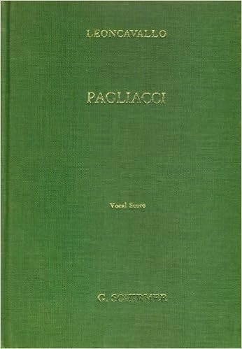 Amazon Com Pagliacci Opera In Two Acts Vocal Score Ruggiero Leoncavallo Joseph Machlis Books