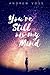 You're Still On My Mind by Andrew Voss