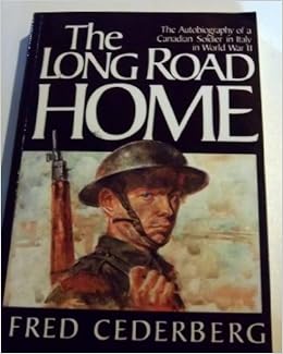 The Long Road Home The Autobiography Of A Canadian