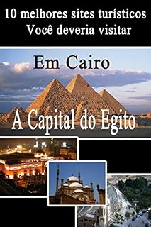 Livro 10 melhores sites turísticos no Cairo (Sites turísticos no Egito)