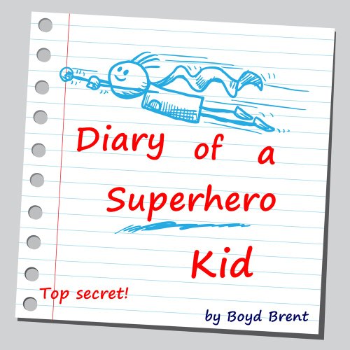 Diary of a Superhero Kid