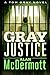 Gray Justice (A Tom Gray Novel Book 1)