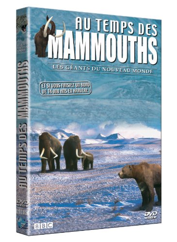 Au Temps Des Mammouths - Vol. 1 : Les Géants Du Nouveau Monde