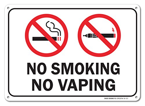 No Smoking No Vaping Sign, Large 10 X 7" Aluminum, For Indoor or Outdoor Use - By SIGO SIGNS