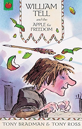 William Tell and the Apple for Freedom (The Greatest Adventures in the World)