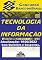 Livro TECNOLOGIA DA INFORMAÇÃO. : cONCURSO BANCO DO BRASIL. Atualização 16/02.