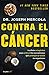 Contra el cáncer / Fat for Fuel: A Revolutionary Diet to Combat Cancer, Boost Brain Power, and Increase Your Energy (Spanish Edition) by