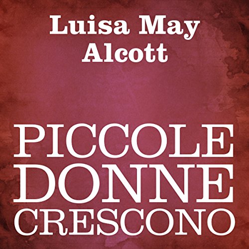 Piccole donne crescono [Little Women]